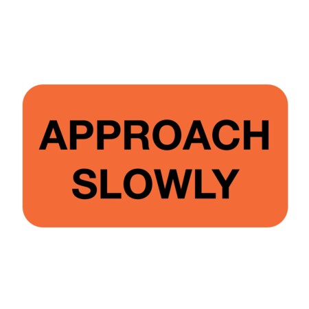 Nevs Label, Approach Slowly 7/8" x 1-5/8" Flr Red w/Black VW-0003